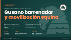 Plática informativa sobre Gusano Barrenador y Requisitos de Movilización de Caballos en México